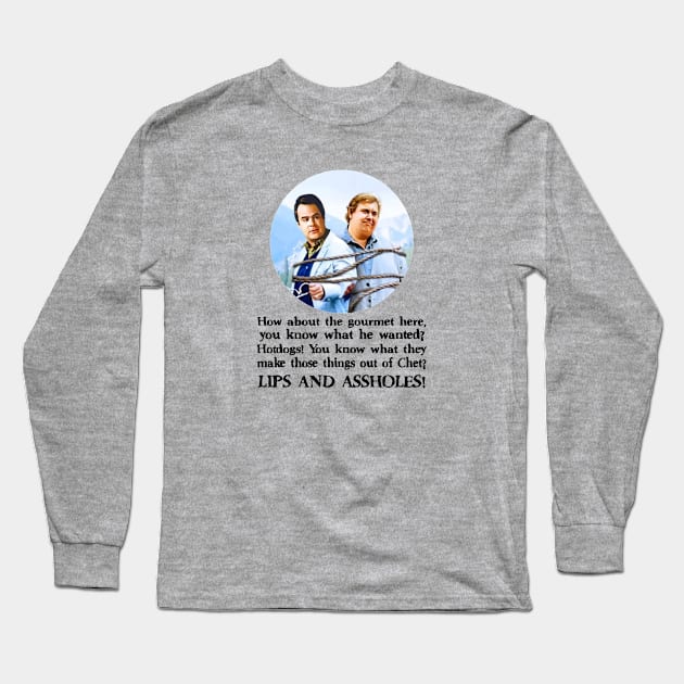 The Great Outdoors Movie Quote Lips And Hotdogs Long Sleeve T-Shirt by GWCVFG